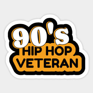 90’s Hip Hop Veteran Sticker